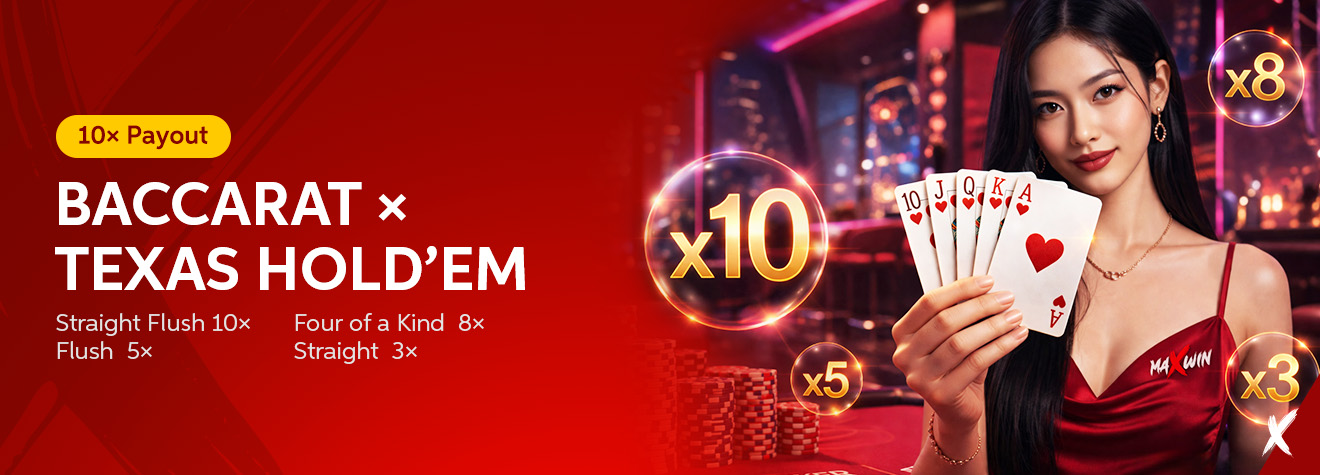 Promotional banner for a Baccarat × Texas Hold'em payout event featuring a casino hostess holding a royal flush. The design highlights bonus multipliers of up to 10x payout, with rewards for Straight Flush, Four of a Kind, Flush, and Straight combinations.