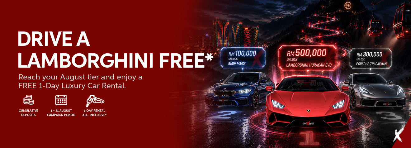Maxwin luxury car rental promotion featuring a red Lamborghini Huracán EVO, BMW M340i, and Porsche 718 Cayman. Members who reach eligible August deposit tiers can unlock a free 1-day luxury car rental.